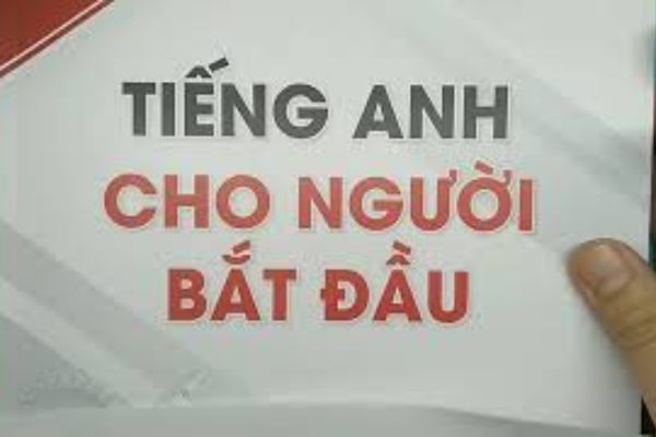 Cách học tiếng Anh cho người mới bắt đầu