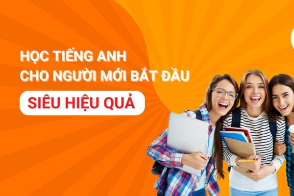 Cách học tiếng Anh cho người mới bắt đầu