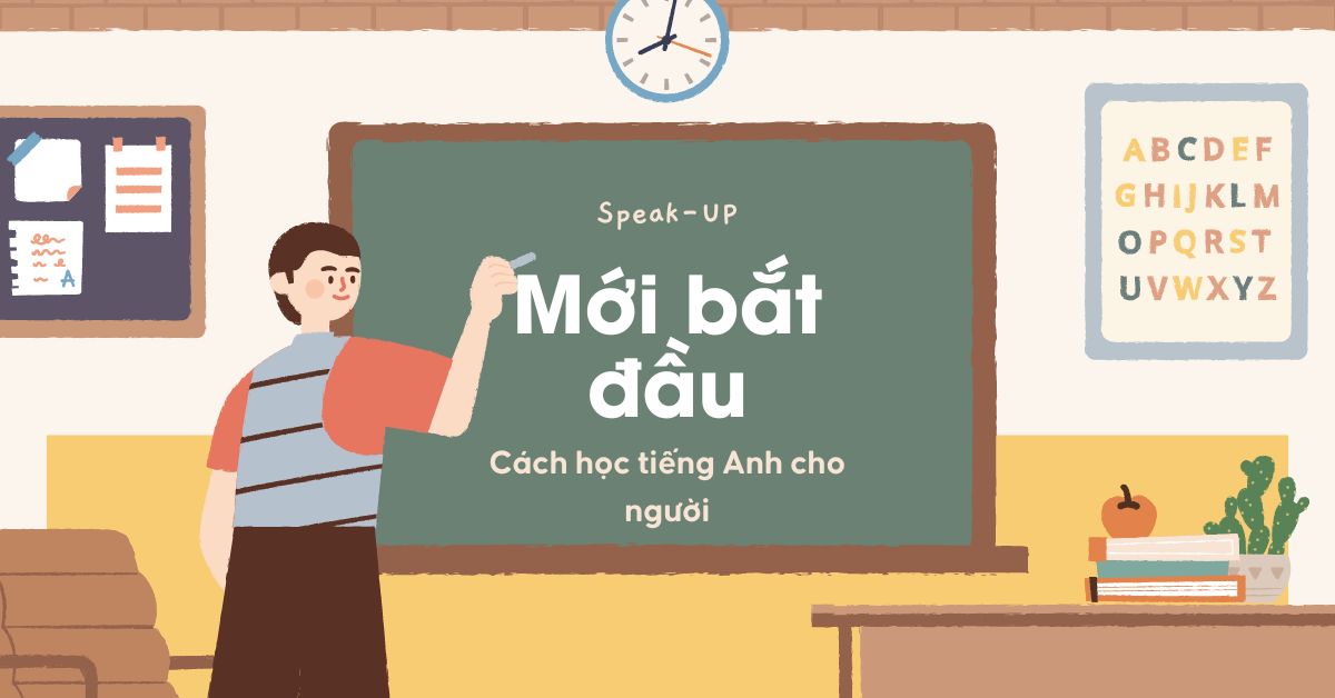 Cách học tiếng Anh cho người mới bắt đầu