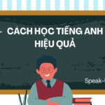 cách học tiếng anh hiệu quả