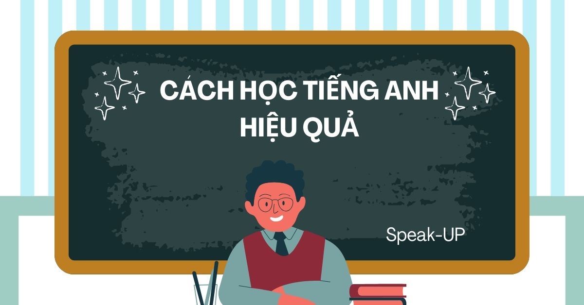 cách học tiếng anh hiệu quả